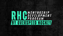 RHC Mentorship Development Program by OverSpeed Hockey